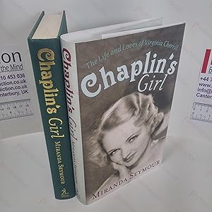 Bild des Verkufers fr Chaplin's Girl : The Life and Loves of Virginia Cherrill (Signed) zum Verkauf von BookAddiction (ibooknet member)