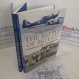 Bild des Verkufers fr A Dictionary of the Battle of Britain zum Verkauf von BookAddiction (ibooknet member)