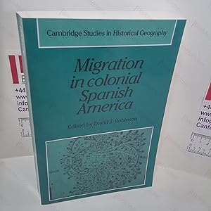 Migration in Colonial Spanish America (Cambridge Studies in History Series, No. 16)
