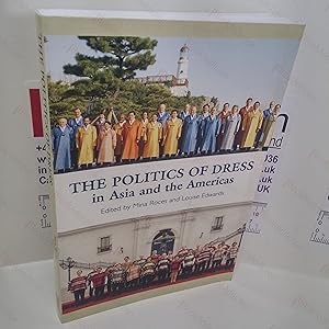 The Politics of Dress in Asia and the Americas