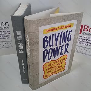 Imagen del vendedor de Buying Power : A History of Consumer Activism in America a la venta por BookAddiction (ibooknet member)