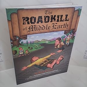 Seller image for The Roadkill of Middle Earth for sale by BookAddiction (ibooknet member)