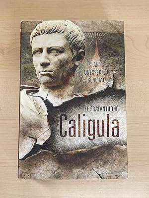 Seller image for Caligula: An Unexpected General for sale by Jon A Sewell