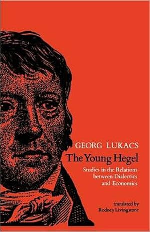 Seller image for Young Hegel : Studies in the Relations Between Dialectics and Economics for sale by GreatBookPrices