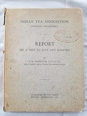 Report on a Visit to Java and Sumatra Indian Tea Association, Scientific Department