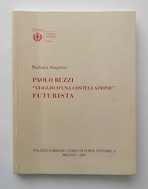 Paolo Buzzi. Viaggio d una costellazione futurista