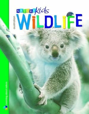 Bild des Verkufers fr Australian Wildlife (Nature Kids) zum Verkauf von WeBuyBooks