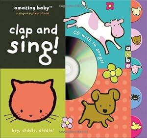 Image du vendeur pour Clap and Sing (Amazing Baby) (Amazing Baby) mis en vente par WeBuyBooks