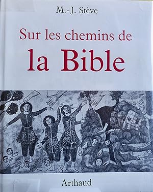 Sur Les Chemins De La Bible