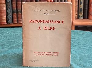 Reconnaissance à Rilke - Edition originale.