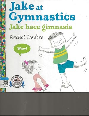 Seller image for JAKE AT GYMNASTICS JAKE HACE GIMNASIA (2014 EDITION SPANISH AND ENGLISH BOTH IN ONE BOOK) for sale by TuosistBook