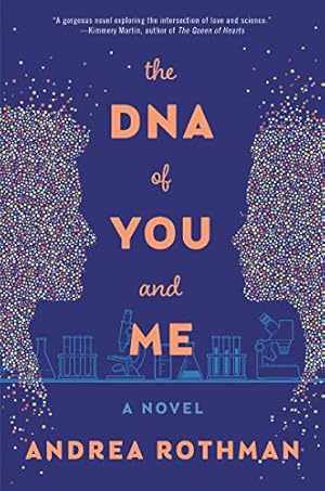 Bild des Verkufers fr The DNA of You and Me: A Novel zum Verkauf von Reliant Bookstore