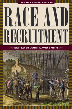 Seller image for Race and Recruitment: Civil War History Readers, Vol. 2 for sale by Reliant Bookstore