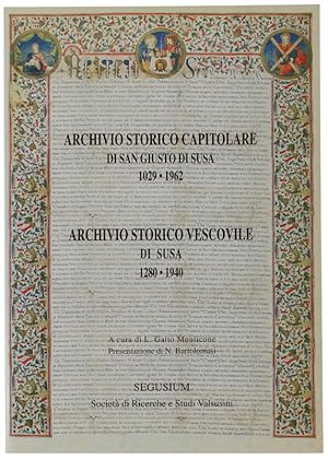 ARCHIVIO STORICO CAPITOLARE DI SAN GIUSTO DI SUSA 1029-1962. ARCHIVIO STORICO VESCOVILE DI SUSA 1...
