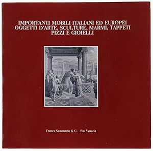 Immagine del venditore per IMPORTANTI MOBILI ITALIANI ED EUROPEI, OGGETTI D'ARTE, SCULTURE,MARMI, TAPPETI, PIZZI E GIOIELLI.: venduto da Bergoglio Libri d'Epoca