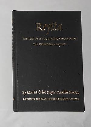 Imagen del vendedor de Reyita - The Life of A Black Cuban Woman in the Twentieth Century a la venta por David Bunnett Books
