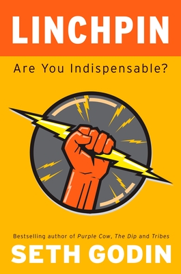 Seller image for Linchpin: Are You Indispensable? (Hardback or Cased Book) for sale by BargainBookStores