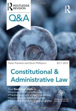 Bild des Verkufers fr Q&A Constitutional & Administrative Law 2011-2012 (Questions and Answers) zum Verkauf von WeBuyBooks