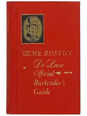Seller image for Old Mr. Boston de Luxe Official Bartender's Guide [Deluxe] for sale by Yesterday's Muse, ABAA, ILAB, IOBA