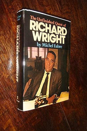 Richard Wright (first printing) An Unfinished Quest