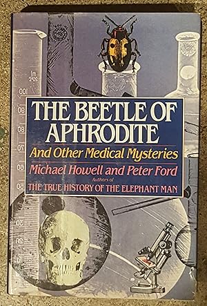 The Beetle of Aphrodite and Other Medical Mysteries