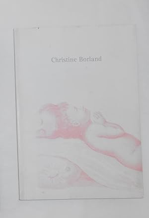 Seller image for Christine Borland (Glaerie d'Eole, Montpellier 5 August - 20 September 1997) for sale by David Bunnett Books