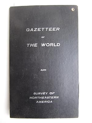 Gazetteer of the World | also | Survey of Northeastern America