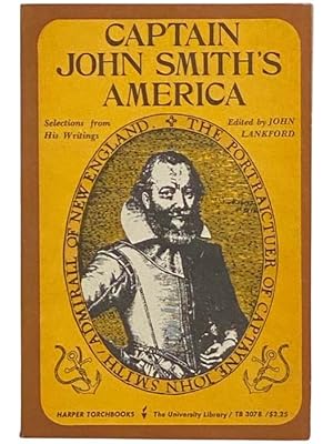 Seller image for Captain John Smith's America: Selections from His Writings (TB 0378) (American Perspectives) for sale by Yesterday's Muse, ABAA, ILAB, IOBA