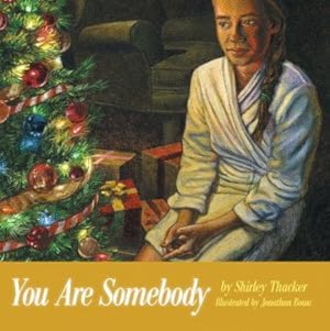 Bild des Verkufers fr You Are Somebody zum Verkauf von GreatBookPrices