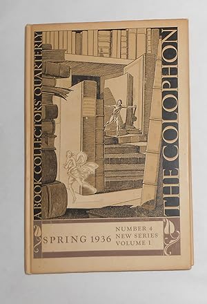 Bild des Verkufers fr The Colophon - New Series - A Quarterly for Bookmen - Spring 1936 Volume / Vol I / 1 No 4 zum Verkauf von David Bunnett Books