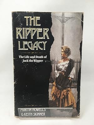 The Ripper Legacy: Life and Death of Jack the Ripper: The Life And Death of Jack the Ripper