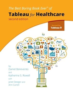 Bild des Verkufers fr Tableau for Healthcare, Second Edition zum Verkauf von Reliant Bookstore