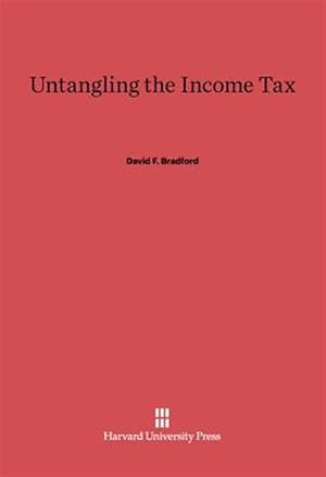 Bild des Verkufers fr Untangling the Income Tax zum Verkauf von GreatBookPrices