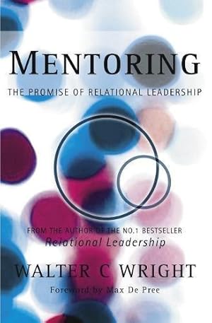 Seller image for Mentoring: The Promise of Relational Leadership for sale by WeBuyBooks
