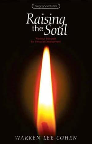 Immagine del venditore per Raising the Soul: Practical Exercises for Personal Development (Bringing Spirit to Life) venduto da WeBuyBooks