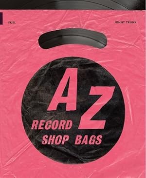 Immagine del venditore per A-Z of Record Shop Bags: 1940s to 1990s (Paperback) venduto da AussieBookSeller