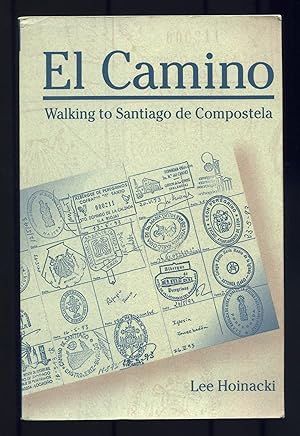 Immagine del venditore per El Camino: Walking to Santiago de Compostela venduto da Between the Covers-Rare Books, Inc. ABAA