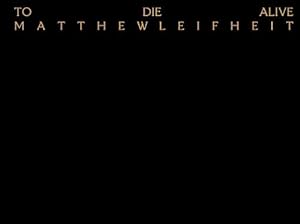 Seller image for Matthew Leifheit: To Die Alive (Hardcover) for sale by AussieBookSeller