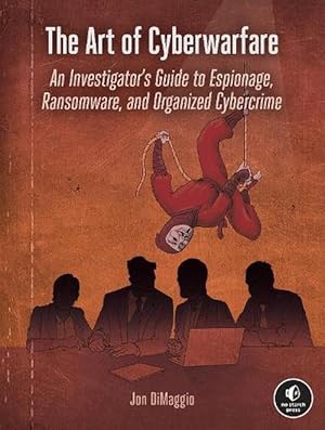 Seller image for The Art of Cyberwarfare (Paperback) for sale by Grand Eagle Retail