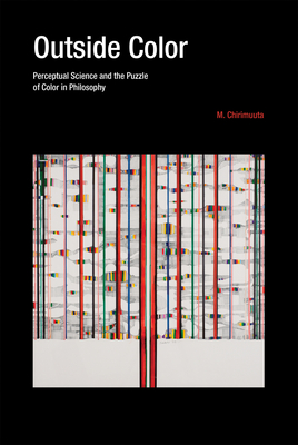 Seller image for Outside Color: Perceptual Science and the Puzzle of Color in Philosophy (Paperback or Softback) for sale by BargainBookStores