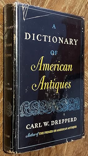 A Dictionary of American Antiques