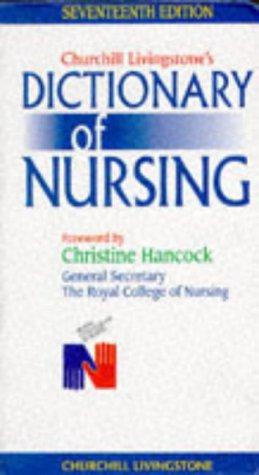 Seller image for Churchill Livingstone's Dictionary of Nursing: Prepared in Collaboration With the Royal College of Nursing for sale by WeBuyBooks