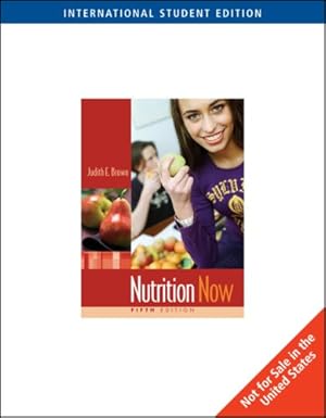 Seller image for Nutrition Now (ISE) for sale by WeBuyBooks