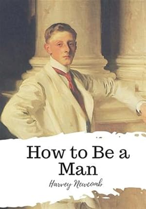 Bild des Verkufers fr How to Be a Man zum Verkauf von GreatBookPrices