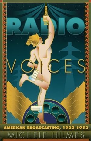 Bild des Verkufers fr Radio Voices: American Broadcasting, 1922-1952 zum Verkauf von WeBuyBooks