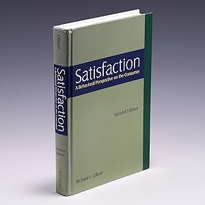 Seller image for Satisfaction: A Behavioral Perspective on the Consumer: A Behavioral Perspective on the Consumer for sale by Salish Sea Books