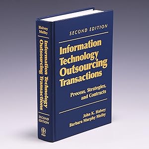 Imagen del vendedor de Information Technology Outsourcing Transactions: Process, Strategies, and Contracts a la venta por Salish Sea Books