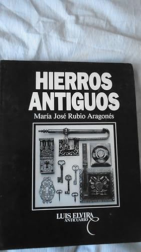 Immagine del venditore per HIERROS ANTIGUOS , exposicion de hierros antiguos catalogo venduto da Reus, Paris, Londres