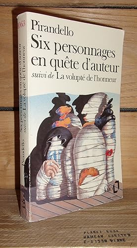 Image du vendeur pour SIX PERSONNAGES EN QUETE D'AUTEUR - (sei personaggi in cerca d'autore) - LA VOLUPTE DE L'HONNEUR - (il piacere dell' onesta) mis en vente par Planet's books