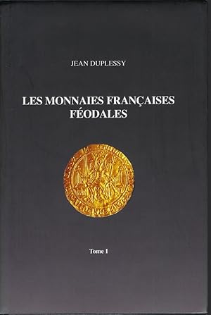 Imagen del vendedor de Les monnaies franaises fodales. Tome I a la venta por Librairie Archaion